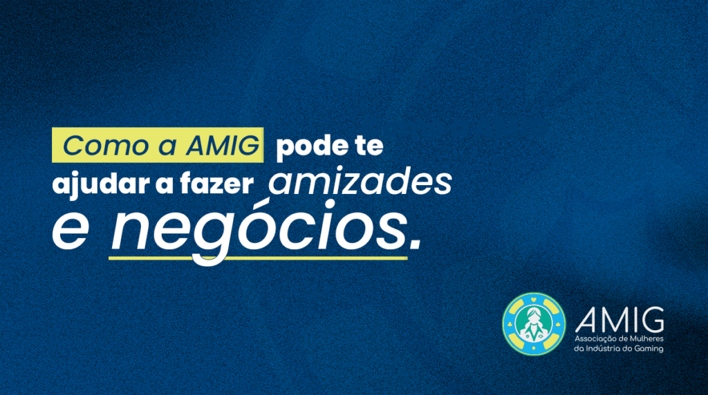 Networking no iGaming: Faça Amizades e Negócios na AMIG