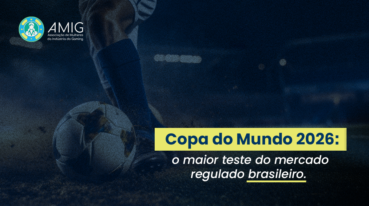 Copa do Mundo 2026: o maior teste do mercado regulado brasileiro